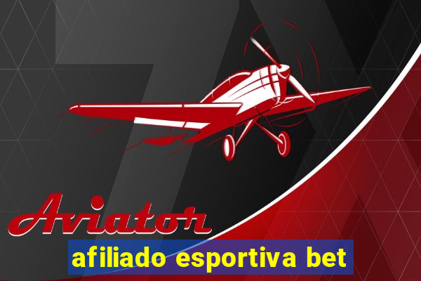 afiliado esportiva bet